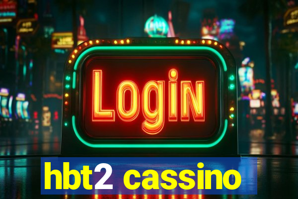 hbt2 cassino